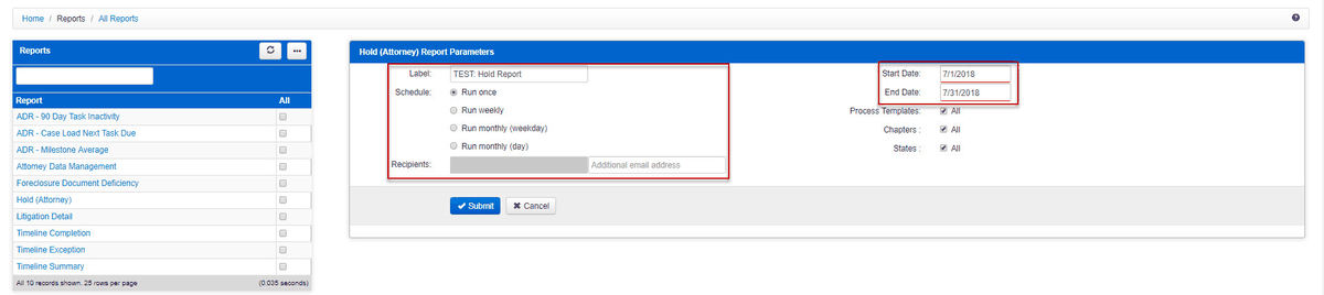 The Hold (Attorney) Report Parameters form, with Label, Schedule, Recipients, Start and End dates, and Process Templates, Chapters, and States set to All.