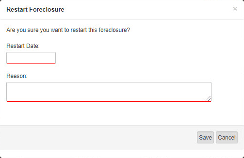 The Restart Foreclosure dialog, with Restart Date and Reason fields.